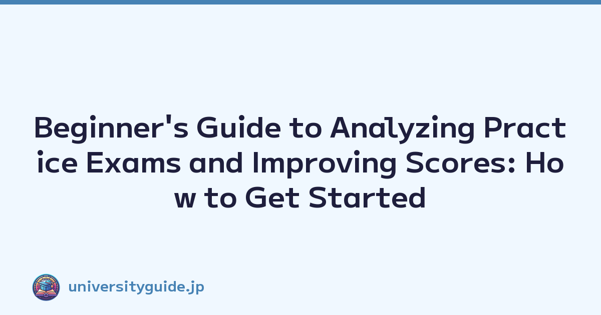 Featured image of post Beginner's Guide to Analyzing Practice Exams and Improving Scores: How to Get Started