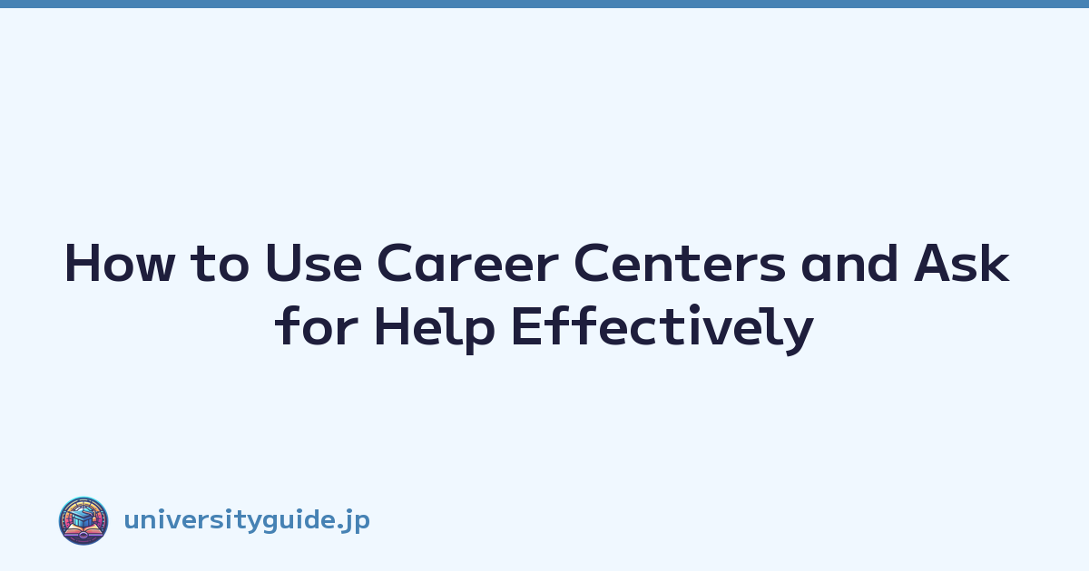Featured image of post How to Use Career Centers and Ask for Help Effectively