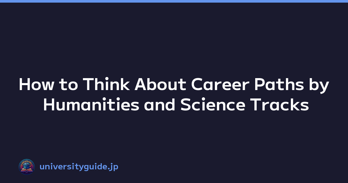Featured image of post How to Think About Career Paths by Humanities and Science Tracks