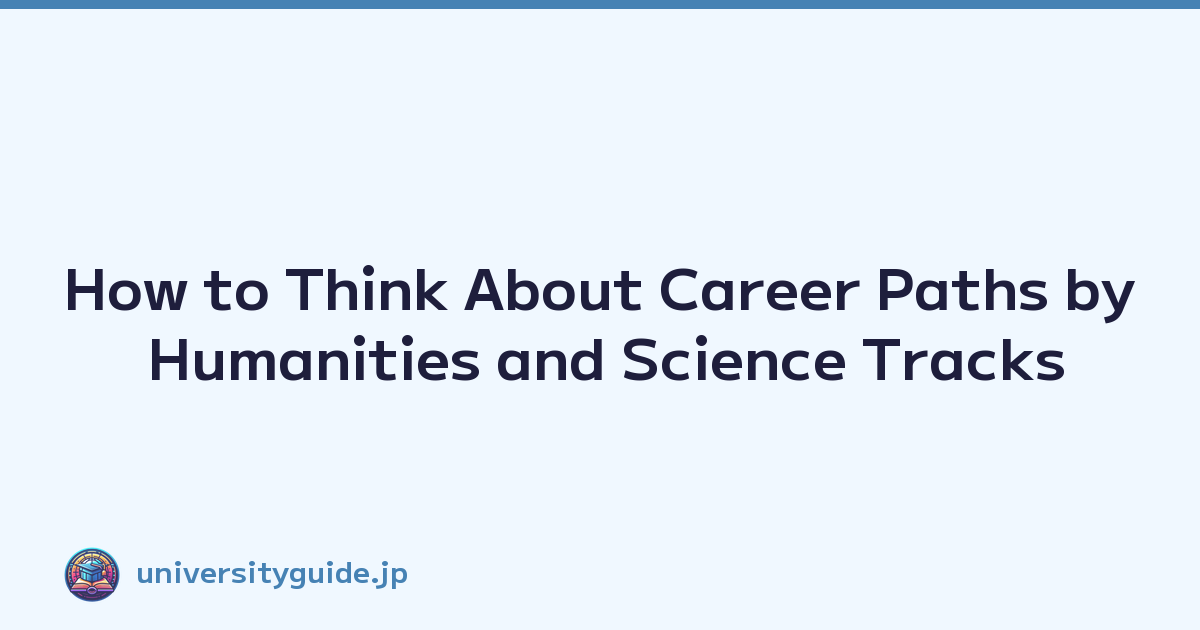 Featured image of post How to Think About Career Paths by Humanities and Science Tracks
