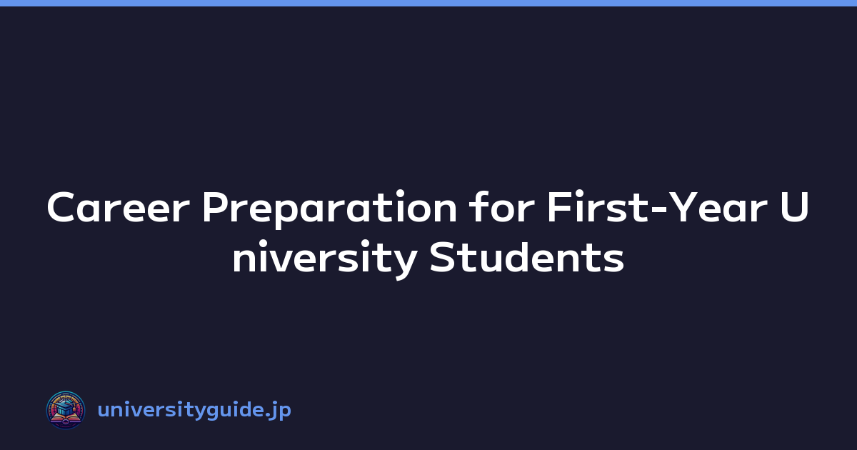 Featured image of post Career Preparation for First-Year University Students