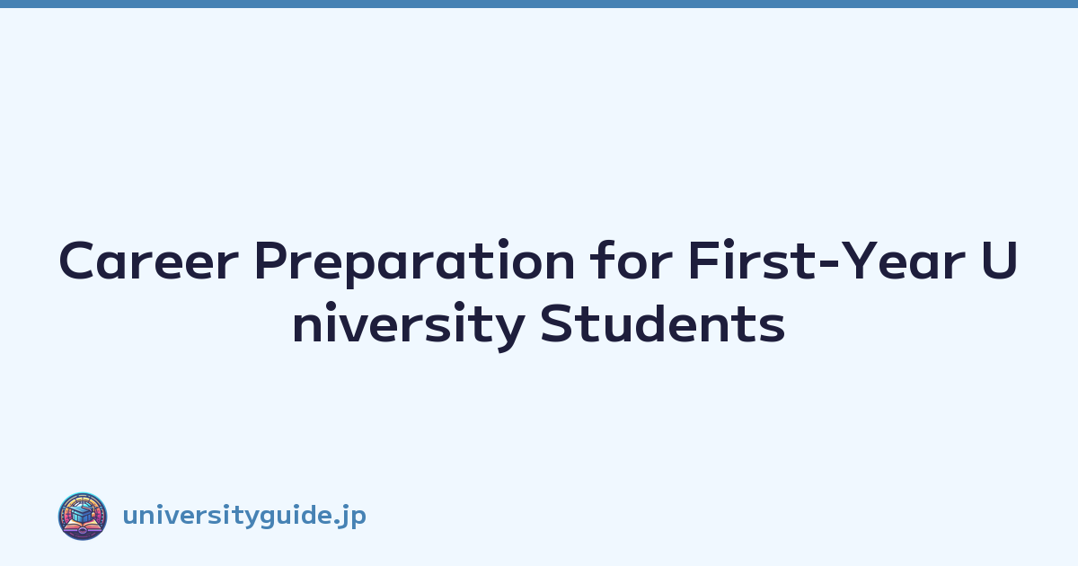 Featured image of post Career Preparation for First-Year University Students