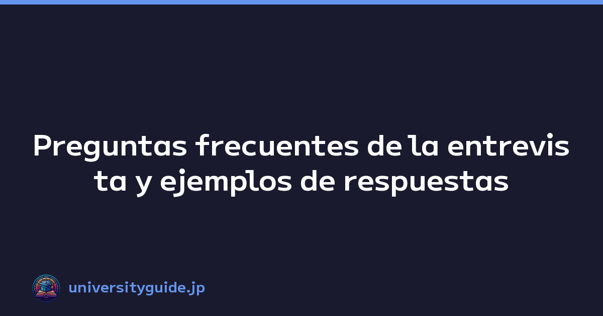 Featured image of post Preguntas frecuentes de la entrevista y ejemplos de respuestas