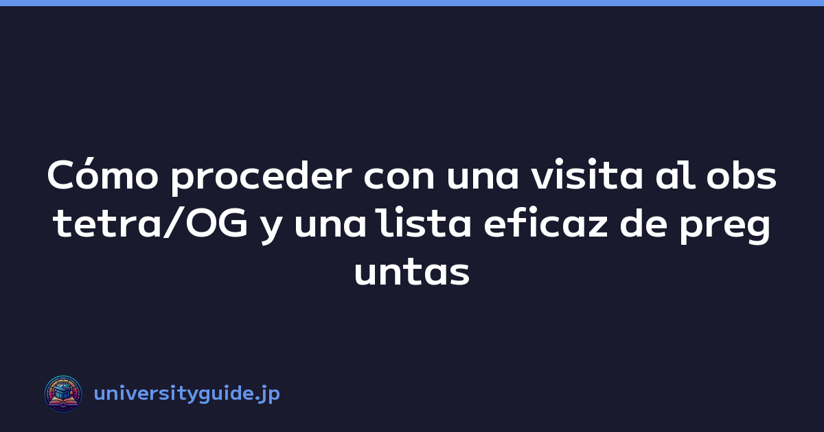 Featured image of post Cómo proceder con una visita al obstetra/OG y una lista eficaz de preguntas