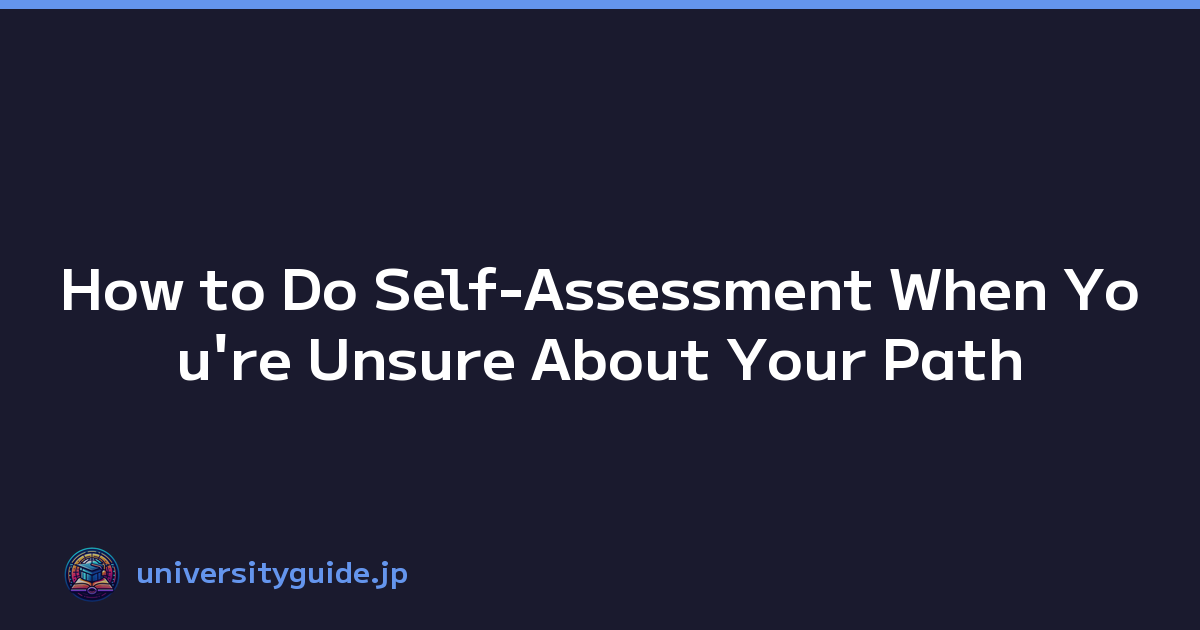 Featured image of post How to Do Self-Assessment When You're Unsure About Your Path